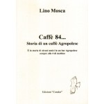 Caffè 84…. Storia di un caffè Agropolese
